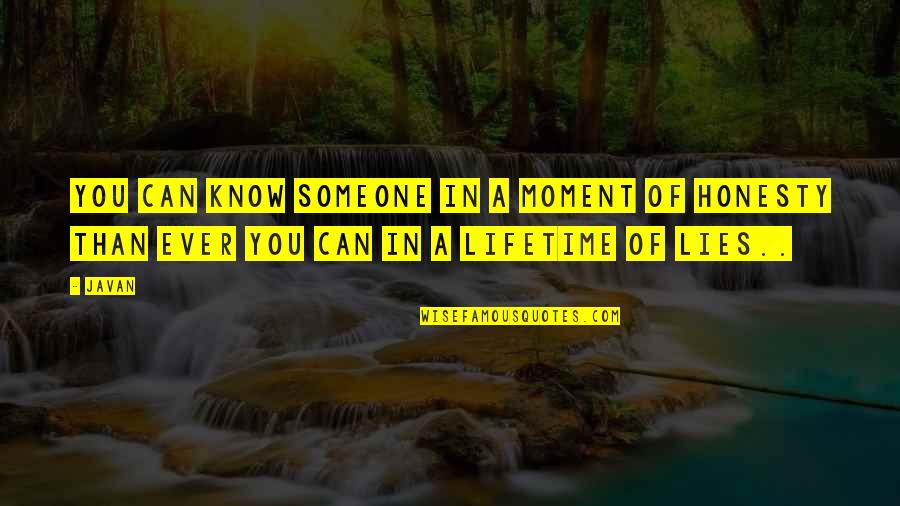 Sorowe Quotes By Javan: You can know someone in a moment of