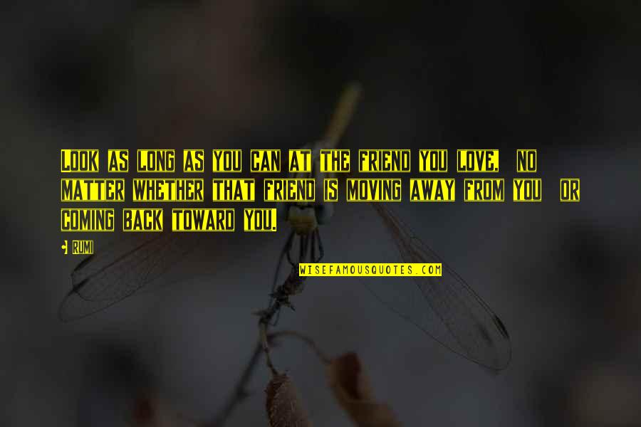 Sorry Status Quotes By Rumi: Look as long as you can at the Sorry Status Quotes By Rumi: Look as long as you can at the