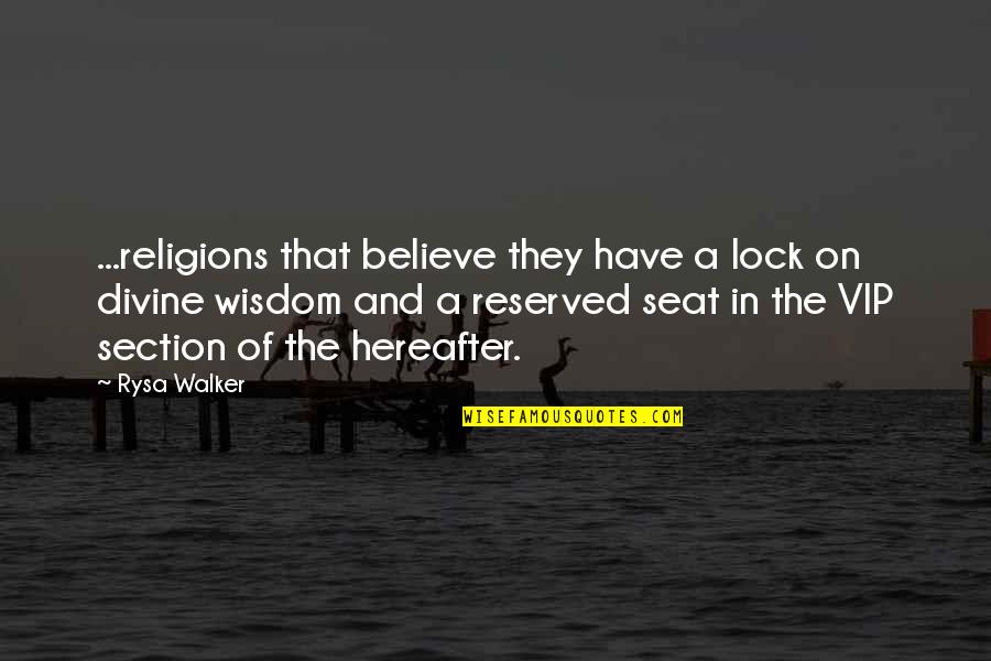 Sorry You're Leaving Card Quotes By Rysa Walker: ...religions that believe they have a lock on Sorry You're Leaving Card Quotes By Rysa Walker: ...religions that believe they have a lock on