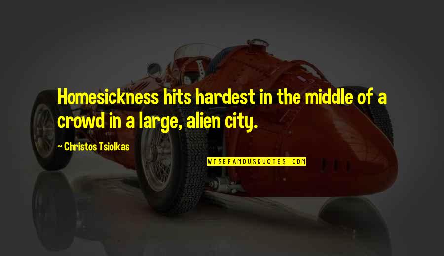 Sorryimnot Quotes By Christos Tsiolkas: Homesickness hits hardest in the middle of a