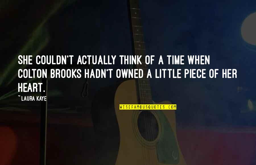 Sorryiwin Quotes By Laura Kaye: She couldn't actually think of a time when Sorryiwin Quotes By Laura Kaye: She couldn't actually think of a time when