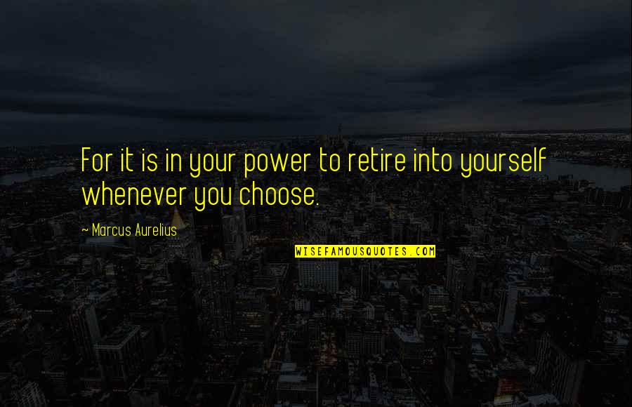 Sortija De Graduacion Quotes By Marcus Aurelius: For it is in your power to retire