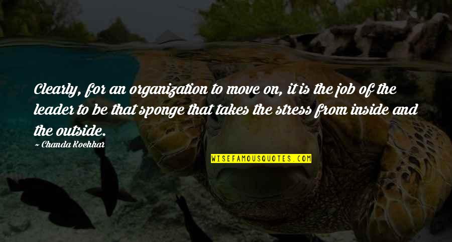 Soslayar En Quotes By Chanda Kochhar: Clearly, for an organization to move on, it Soslayar En Quotes By Chanda Kochhar: Clearly, for an organization to move on, it