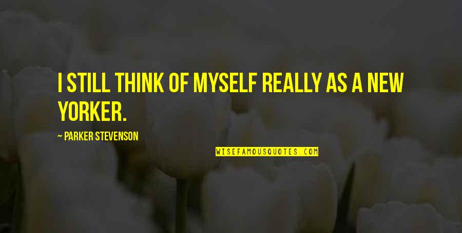 Sosnowski One Man Quotes By Parker Stevenson: I still think of myself really as a Sosnowski One Man Quotes By Parker Stevenson: I still think of myself really as a
