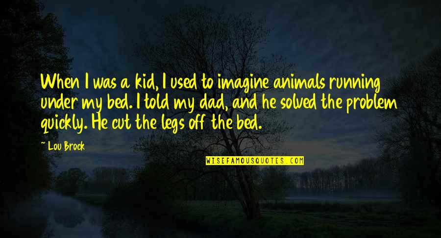 Sostegno Bes Quotes By Lou Brock: When I was a kid, I used to Sostegno Bes Quotes By Lou Brock: When I was a kid, I used to