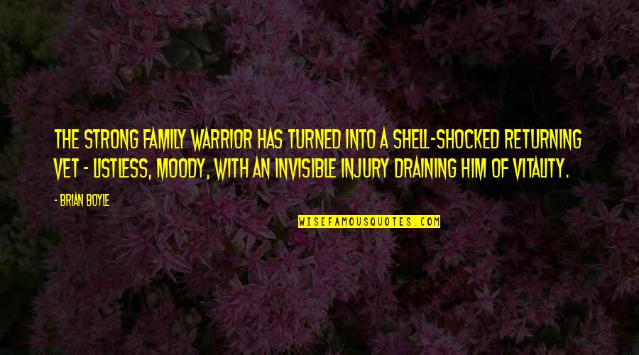Sostena Klaipeda Quotes By Brian Boyle: The strong family warrior has turned into a Sostena Klaipeda Quotes By Brian Boyle: The strong family warrior has turned into a