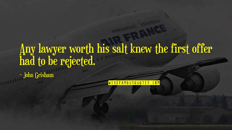Sostenido Definicion Quotes By John Grisham: Any lawyer worth his salt knew the first