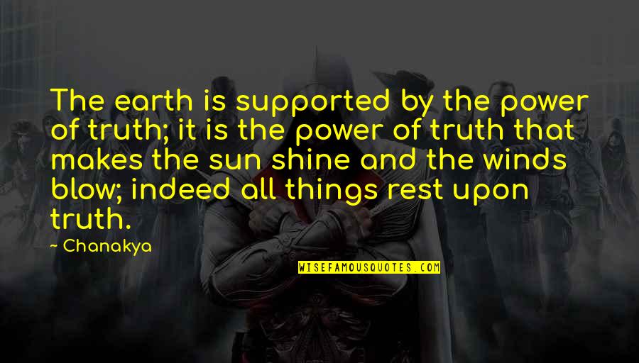 Sostenido Sinonimos Quotes By Chanakya: The earth is supported by the power of Sostenido Sinonimos Quotes By Chanakya: The earth is supported by the power of