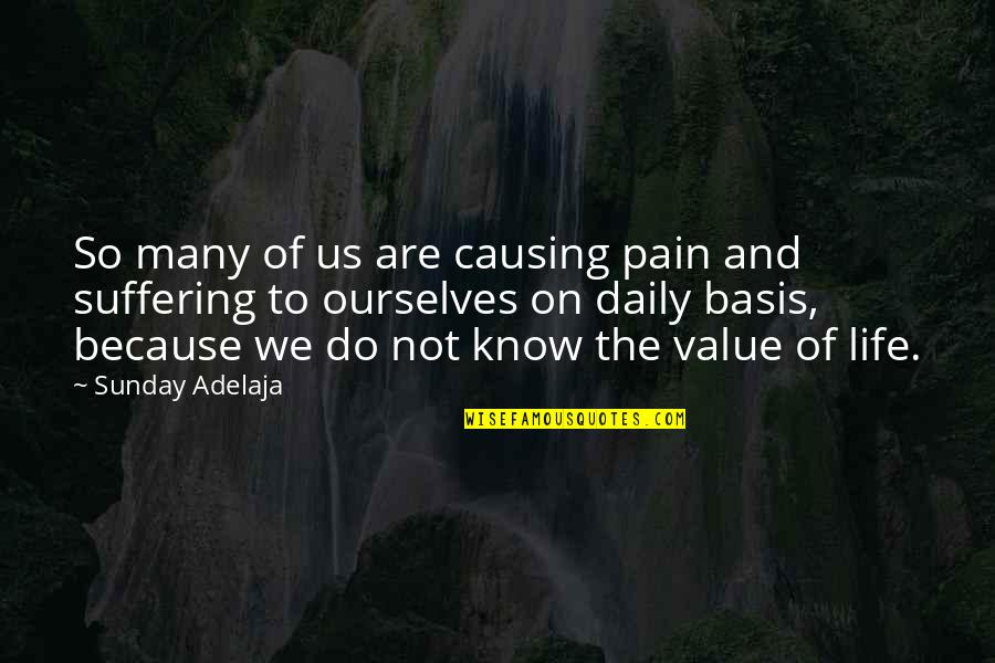 Sosyal Tagalog Quotes By Sunday Adelaja: So many of us are causing pain and
