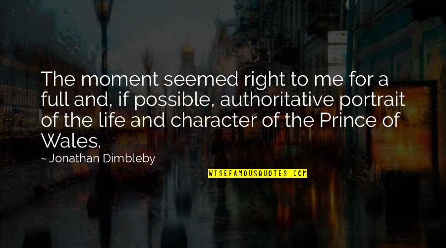 Sosyal Yardimlasma Quotes By Jonathan Dimbleby: The moment seemed right to me for a Sosyal Yardimlasma Quotes By Jonathan Dimbleby: The moment seemed right to me for a