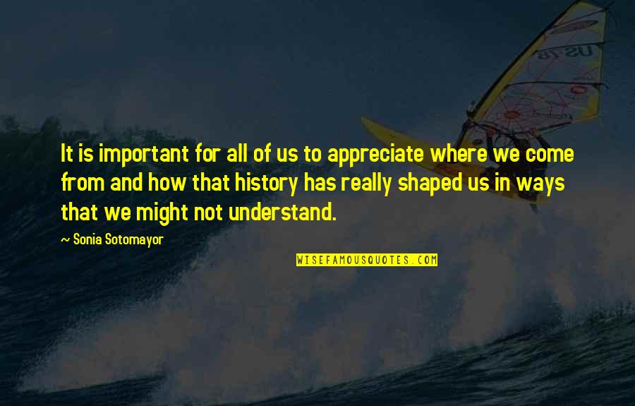 Sotomayor Quotes By Sonia Sotomayor: It is important for all of us to Sotomayor Quotes By Sonia Sotomayor: It is important for all of us to