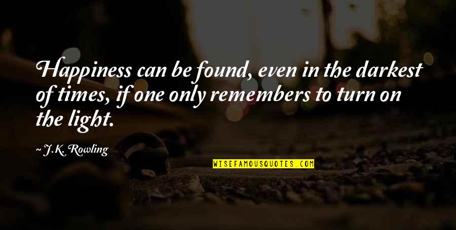 Soufflee Quotes By J.K. Rowling: Happiness can be found, even in the darkest Soufflee Quotes By J.K. Rowling: Happiness can be found, even in the darkest