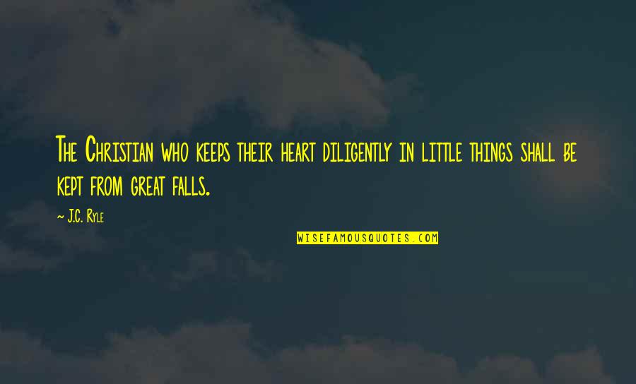 Soul Being Tired Quotes By J.C. Ryle: The Christian who keeps their heart diligently in Soul Being Tired Quotes By J.C. Ryle: The Christian who keeps their heart diligently in