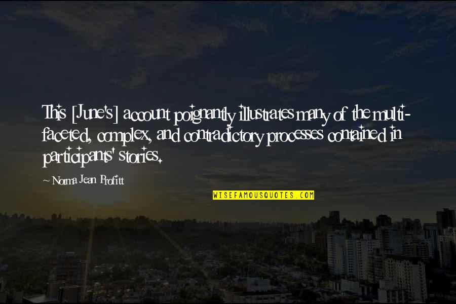 Soul Refreshing Quotes By Norma Jean Profitt: This [June's] account poignantly illustrates many of the
