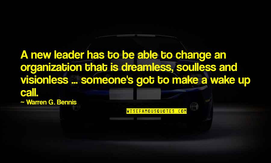 Soulless Quotes By Warren G. Bennis: A new leader has to be able to Soulless Quotes By Warren G. Bennis: A new leader has to be able to