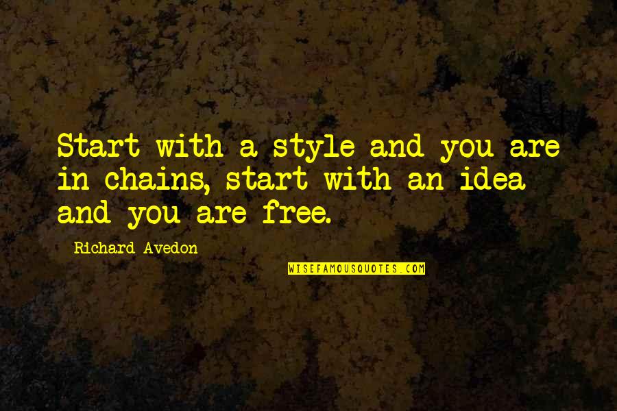 Souma La Ciss Quotes By Richard Avedon: Start with a style and you are in