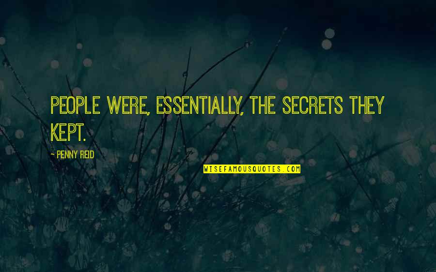 Sound And Fury Jason Quotes By Penny Reid: People were, essentially, the secrets they kept.