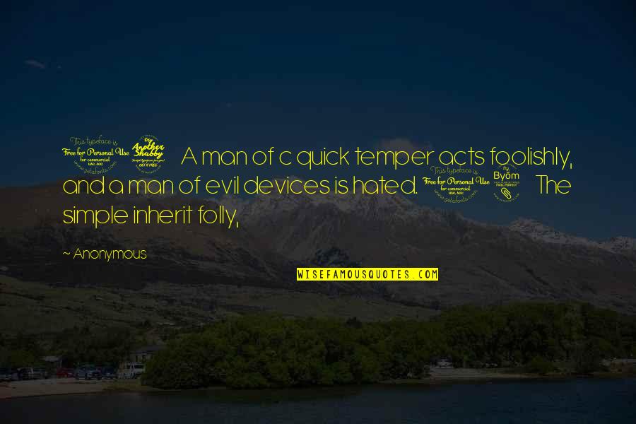 Sounds Good Fees Good Quotes By Anonymous: 17 A man of c quick temper acts Sounds Good Fees Good Quotes By Anonymous: 17 A man of c quick temper acts