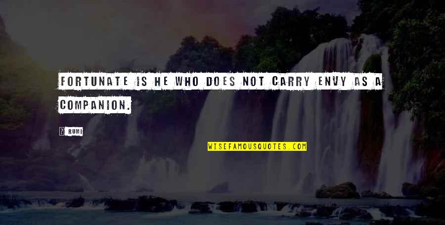 Soustavy Nerovnic Pr Klady Quotes By Rumi: Fortunate is he who does not carry envy