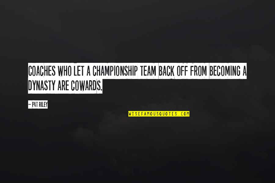 South Park Cartman German Quotes By Pat Riley: Coaches who let a championship team back off