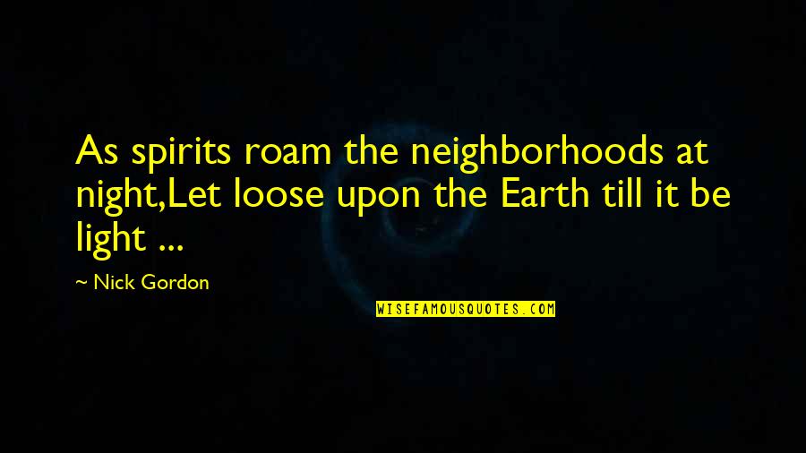 South Park Smug Alert Quotes By Nick Gordon: As spirits roam the neighborhoods at night,Let loose South Park Smug Alert Quotes By Nick Gordon: As spirits roam the neighborhoods at night,Let loose