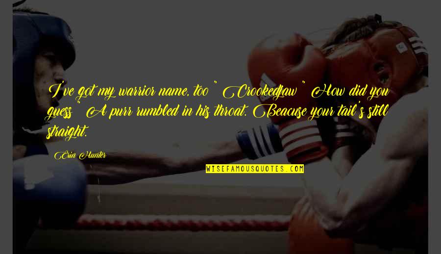South Sudan Independence Quotes By Erin Hunter: I've got my warrior name, too!" Crookedjaw?" How South Sudan Independence Quotes By Erin Hunter: I've got my warrior name, too!" Crookedjaw?" How