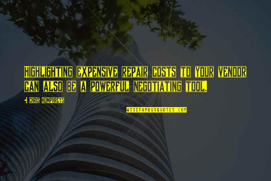 Sovereigns Pronunciation Quotes By Chris Humphreys: Highlighting expensive repair costs to your vendor can Sovereigns Pronunciation Quotes By Chris Humphreys: Highlighting expensive repair costs to your vendor can