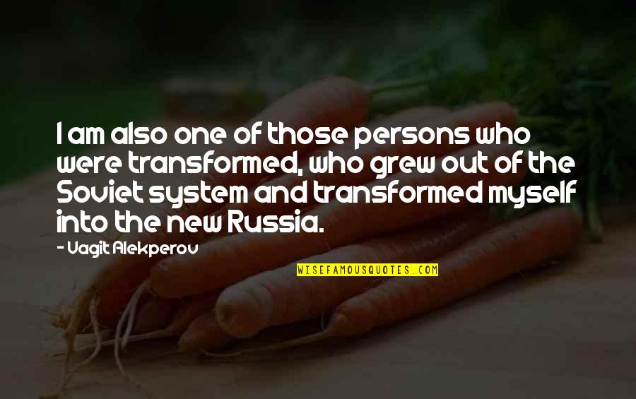 Soviet Russia Quotes By Vagit Alekperov: I am also one of those persons who Soviet Russia Quotes By Vagit Alekperov: I am also one of those persons who