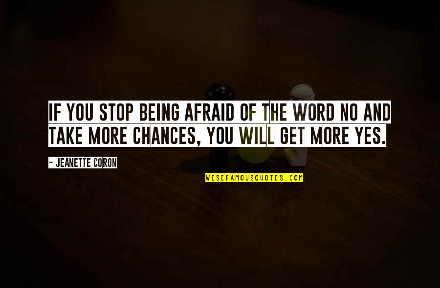 Sowder Village Quotes By Jeanette Coron: If you stop being afraid of the word Sowder Village Quotes By Jeanette Coron: If you stop being afraid of the word