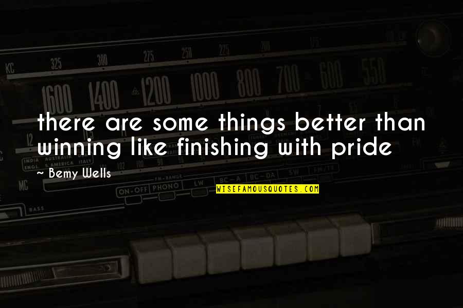 Soylent Green Movie Quotes By Bemy Wells: there are some things better than winning like