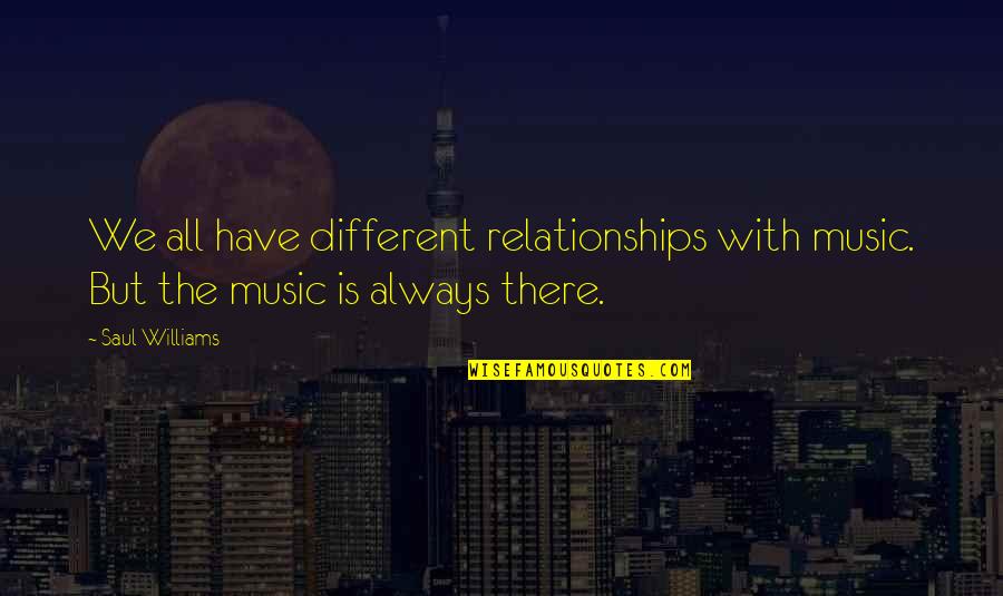 Sozinho Cifra Quotes By Saul Williams: We all have different relationships with music. But