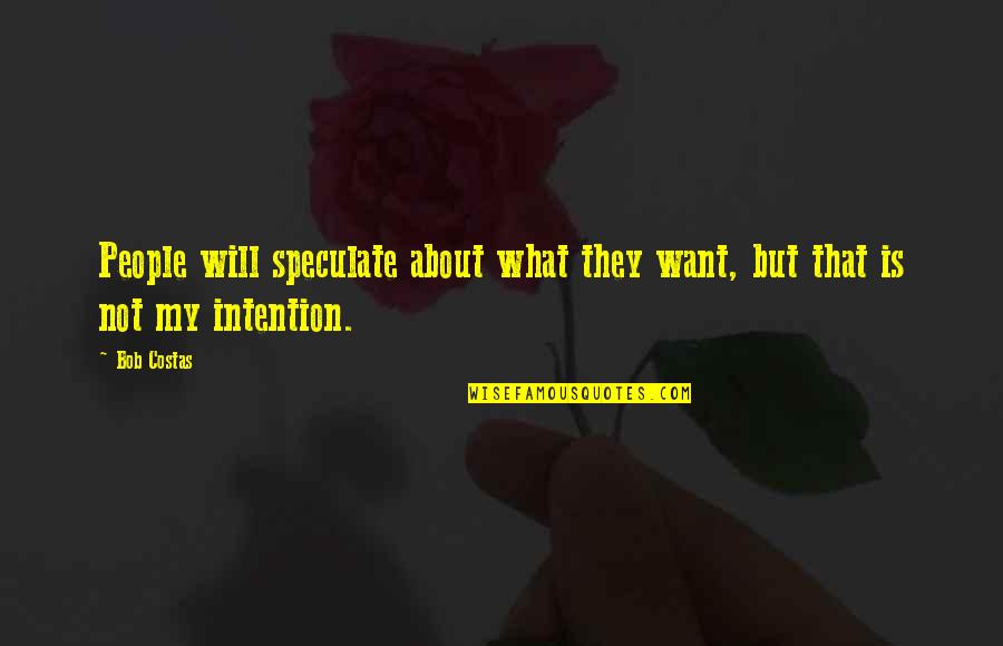Soziologie Bedeutung Quotes By Bob Costas: People will speculate about what they want, but