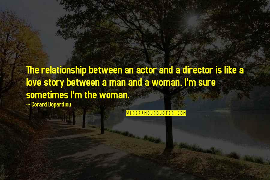 Space Poem Quotes By Gerard Depardieu: The relationship between an actor and a director Space Poem Quotes By Gerard Depardieu: The relationship between an actor and a director