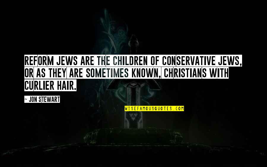Space Woman Undersuit Quotes By Jon Stewart: Reform Jews are the children of Conservative Jews, Space Woman Undersuit Quotes By Jon Stewart: Reform Jews are the children of Conservative Jews,