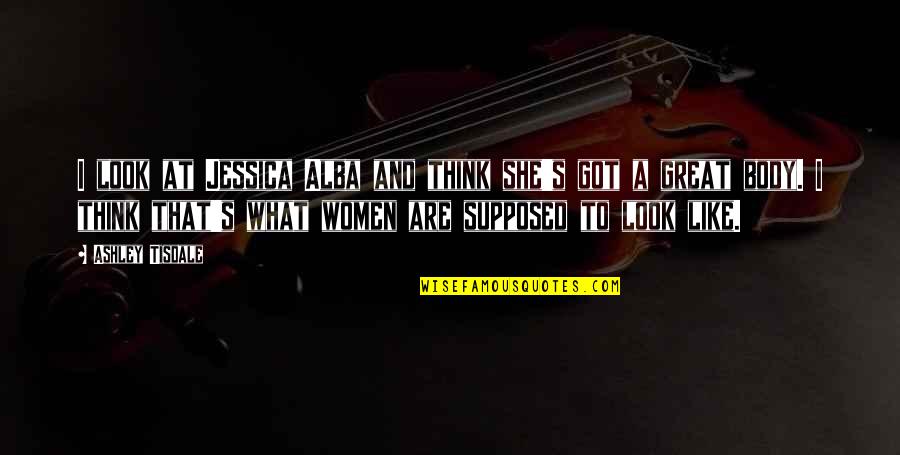 Spacecrafts Circling Quotes By Ashley Tisdale: I look at Jessica Alba and think she's Spacecrafts Circling Quotes By Ashley Tisdale: I look at Jessica Alba and think she's
