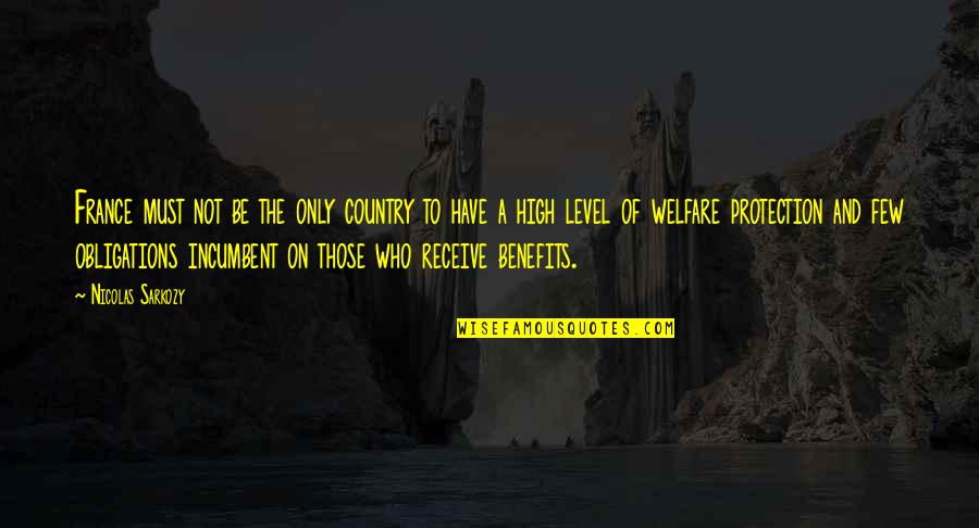 Spacejockeys Quotes By Nicolas Sarkozy: France must not be the only country to