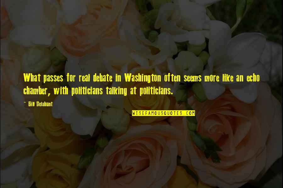 Spaceman Benny Quotes By Bill Delahunt: What passes for real debate in Washington often Spaceman Benny Quotes By Bill Delahunt: What passes for real debate in Washington often
