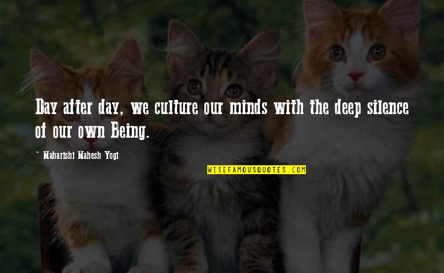 Spaceport Oklahoma Quotes By Maharishi Mahesh Yogi: Day after day, we culture our minds with Spaceport Oklahoma Quotes By Maharishi Mahesh Yogi: Day after day, we culture our minds with
