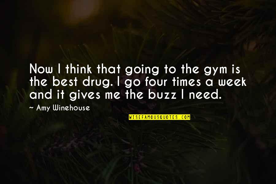 Spadola Jets Quotes By Amy Winehouse: Now I think that going to the gym Spadola Jets Quotes By Amy Winehouse: Now I think that going to the gym