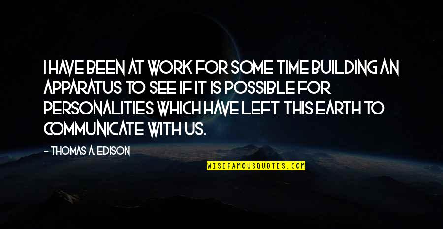 Spaghettification In Arabic Quotes By Thomas A. Edison: I have been at work for some time Spaghettification In Arabic Quotes By Thomas A. Edison: I have been at work for some time