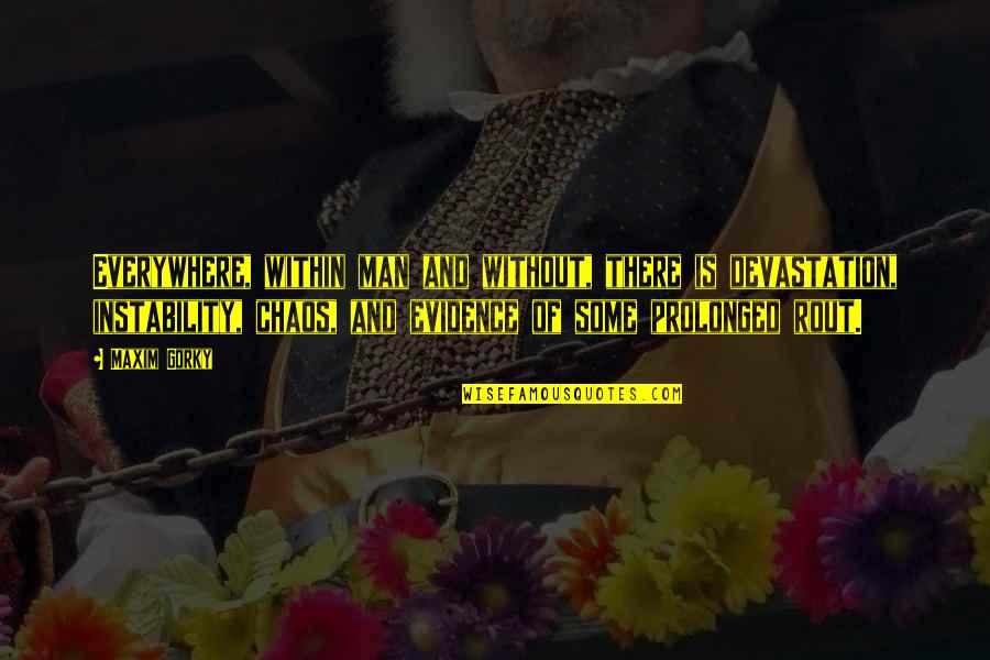 Spaghettified In Black Quotes By Maxim Gorky: Everywhere, within man and without, there is devastation, Spaghettified In Black Quotes By Maxim Gorky: Everywhere, within man and without, there is devastation,