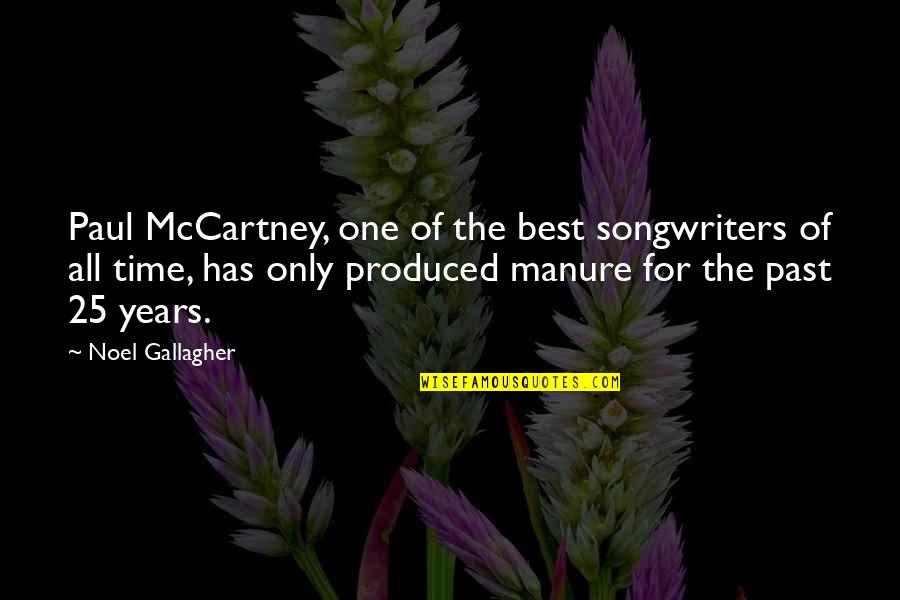 Spalittos Pharmacy Quotes By Noel Gallagher: Paul McCartney, one of the best songwriters of