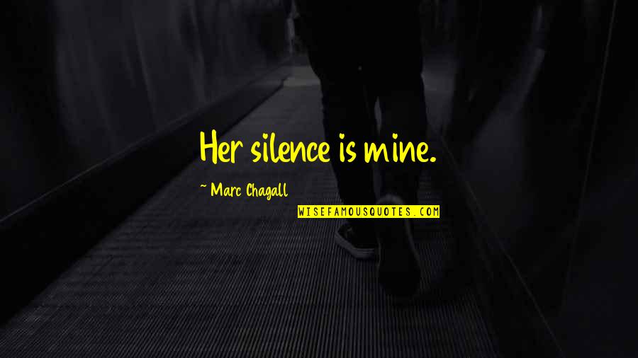 Spanish Learning Quotes By Marc Chagall: Her silence is mine. Spanish Learning Quotes By Marc Chagall: Her silence is mine.