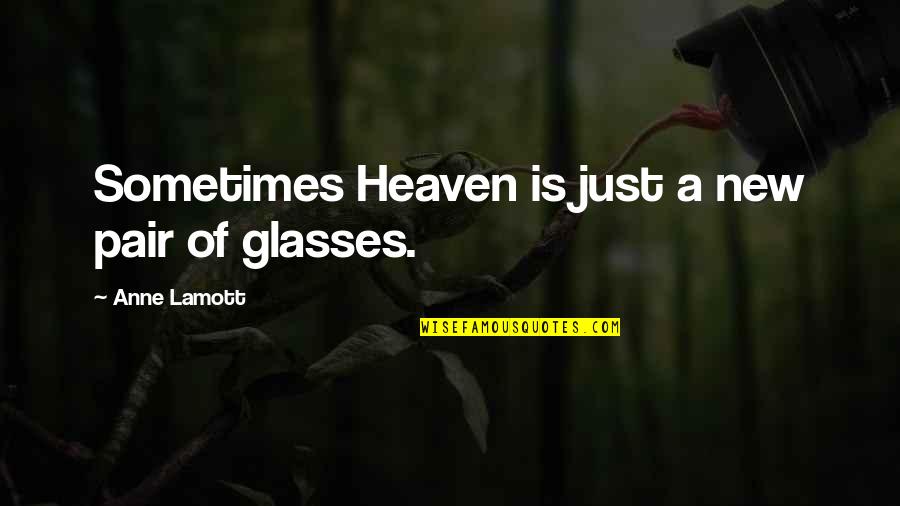 Spanish Word For Quotes By Anne Lamott: Sometimes Heaven is just a new pair of Spanish Word For Quotes By Anne Lamott: Sometimes Heaven is just a new pair of