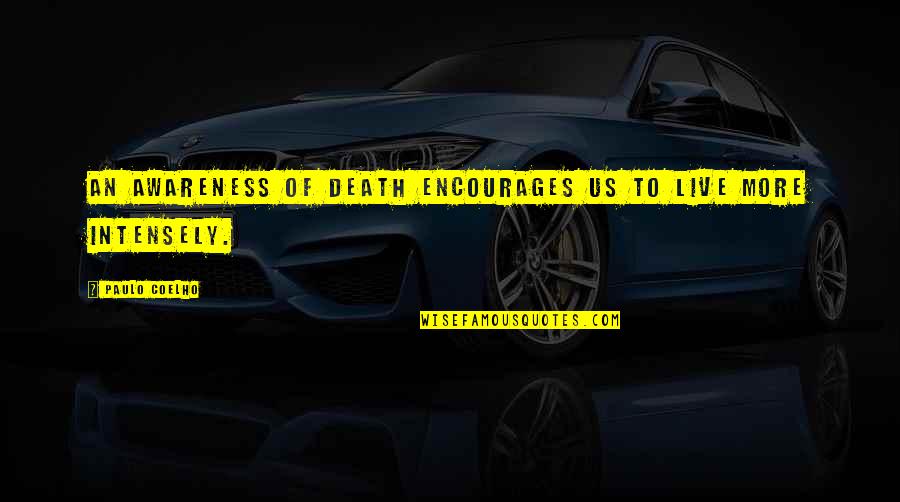 Spanish Word For Quotes By Paulo Coelho: An awareness of death encourages us to live Spanish Word For Quotes By Paulo Coelho: An awareness of death encourages us to live