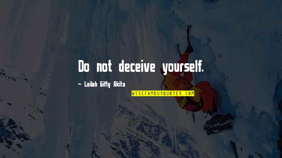 Spannung Physik Quotes By Lailah Gifty Akita: Do not deceive yourself. Spannung Physik Quotes By Lailah Gifty Akita: Do not deceive yourself.