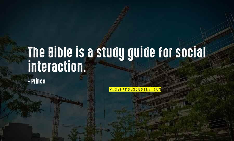 Sparavalo Quotes By Prince: The Bible is a study guide for social