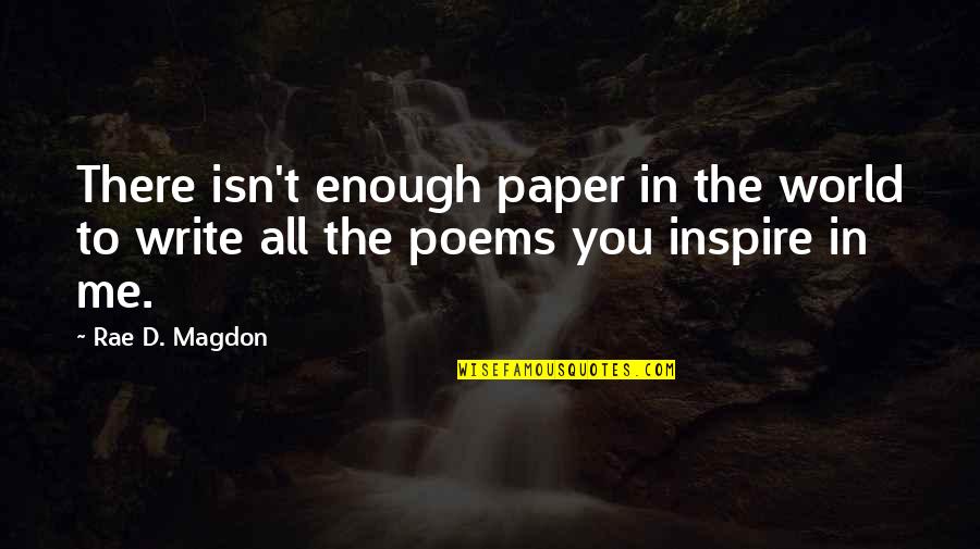 Sparkling Snow Quotes By Rae D. Magdon: There isn't enough paper in the world to