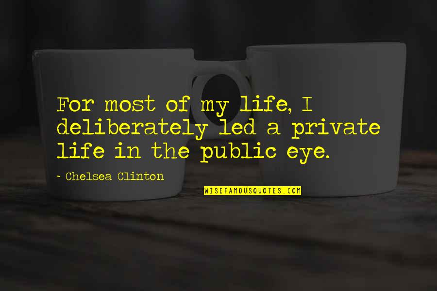 Sparknotes Lord Of The Flies Blood Thirsty Quotes By Chelsea Clinton: For most of my life, I deliberately led
