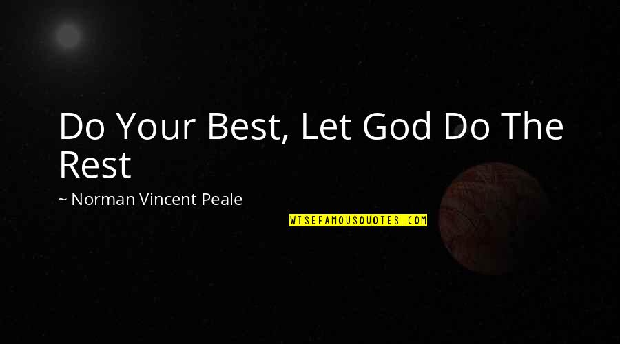 Sparrevohn Mountain Quotes By Norman Vincent Peale: Do Your Best, Let God Do The Rest